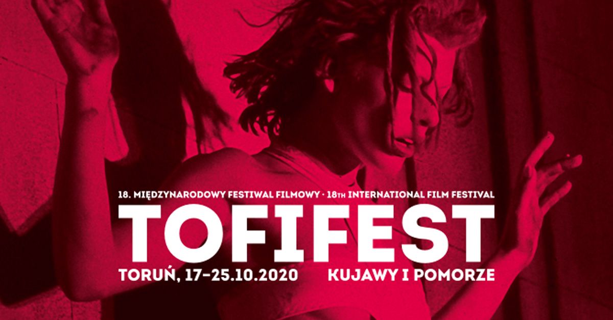 18. Międzynarodowy Festiwal Filmowy Tofifest – relacja